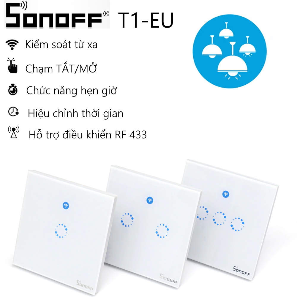 Công tắc cảm ứng WiFi Sonoff thông minh T1EU